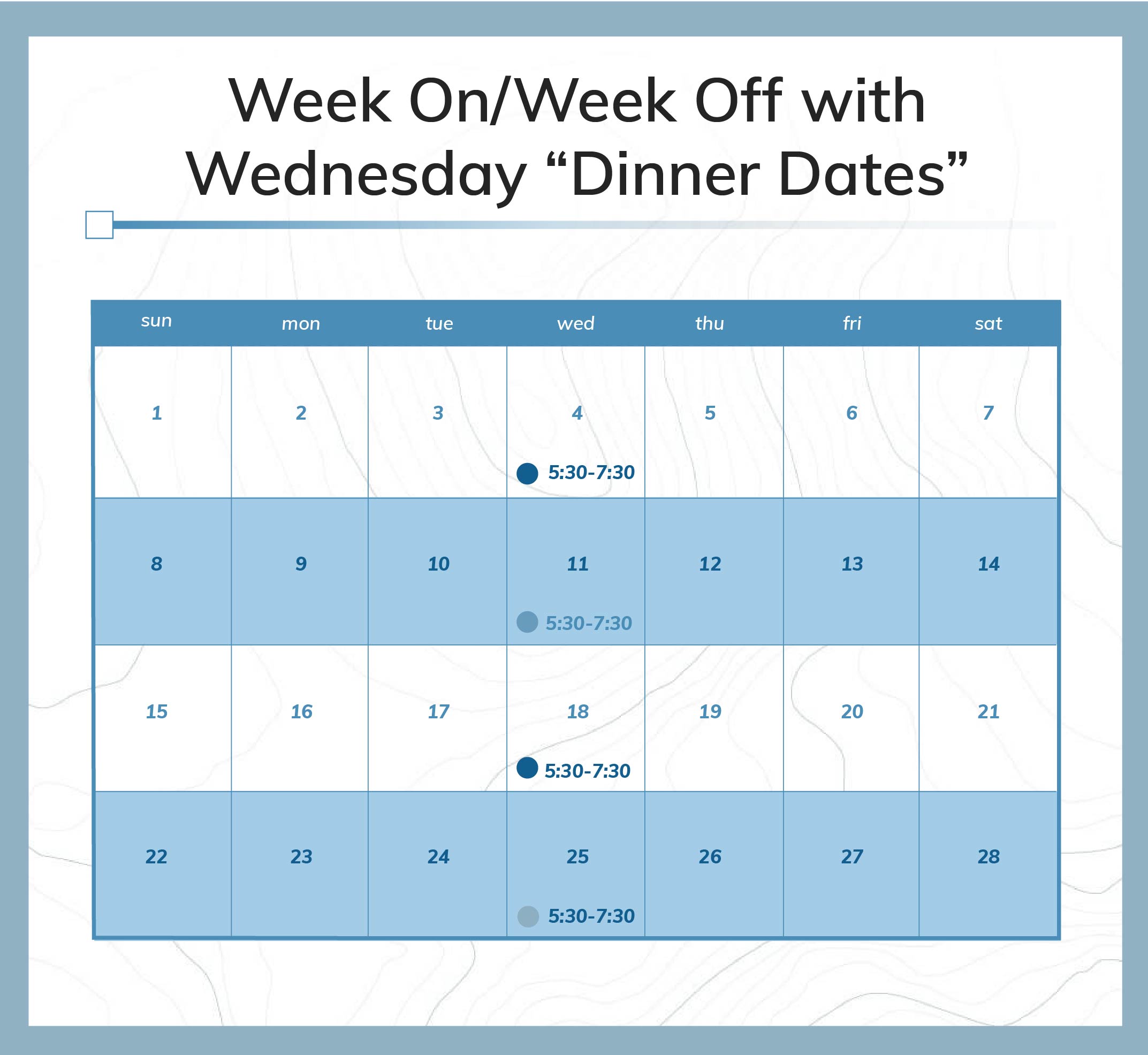Parenting Schedule - Week On/Week Off with Wednesday “Dinner Dates”