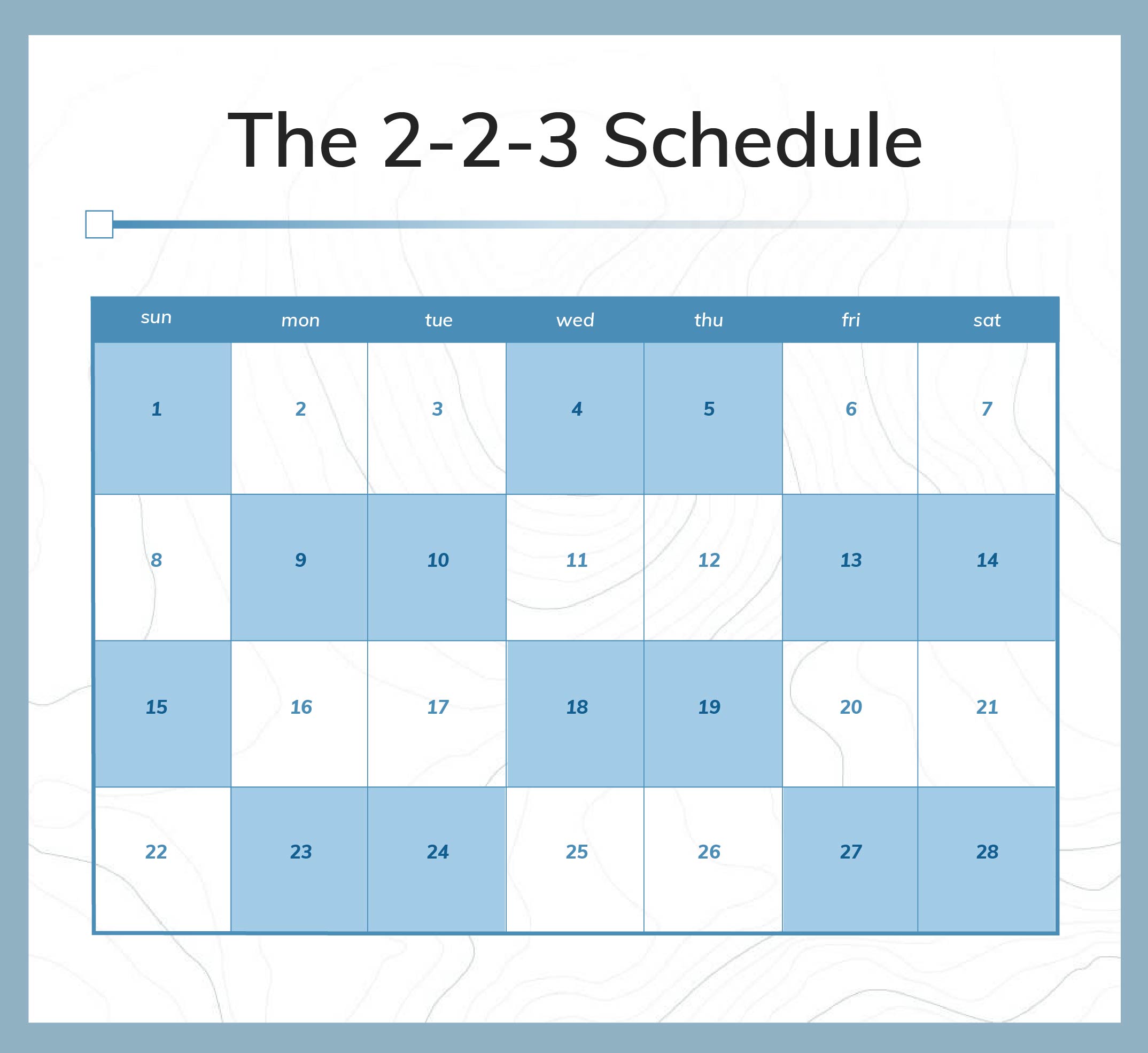 The 2-2-3 Schedule